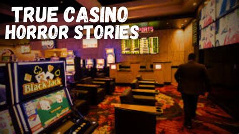 horrific gambling stories